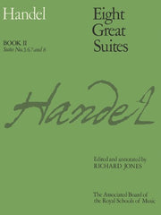 G.F. Handel: Eight Great Suites - Book 2 (Suites No 5, 6, 7 + 8) - Piano