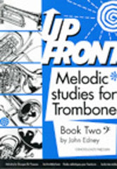 Up Front Melodic Studies for Trombone Book 2 (Trombone BC)
