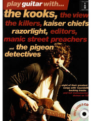 Play Guitar With... The Kooks, The View, The Killers, Kaiser Chiefs, Razorlight... (with CD)