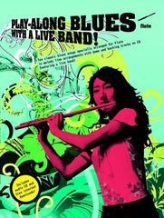 Play-Along Blues With A Live Band: Flute (with CD)