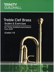 Trinity Guildhall: Treble Clef Brass Scales + Exercises (from 2007) - Grades 1-8