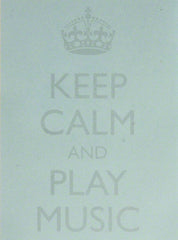 Keep Calm and Play Music - Post It Notes Blue