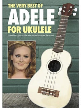 The Very Best of Adele for Ukulele - Chord Songbook