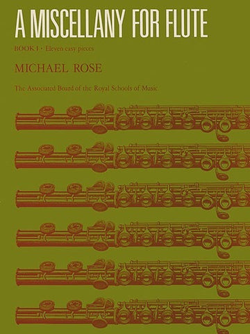 Michael Rose: A Miscellany for Flute Book 1