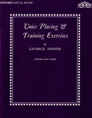 G. Dodds: Voice Placing + Training Exercises (Soprano + Tenor)