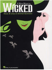 Wicked - Vocal Selections - Piano, Vocal + Guitar