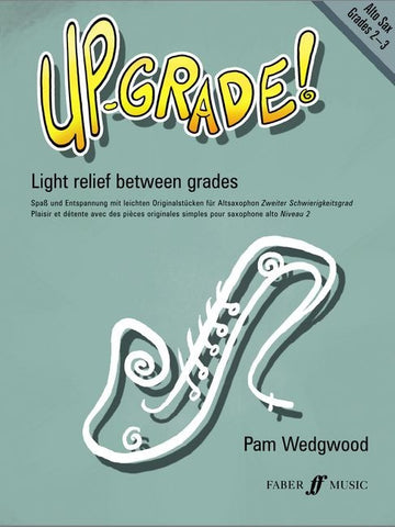 Up-Grade! - Alto Saxophone - Grades 2-3