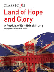 Classic FM: Land of Hope and Glory - Piano