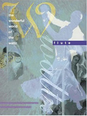 The Wonderful World of the Waltz - Flute + Piano