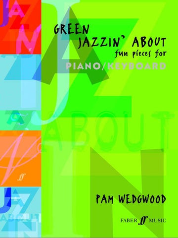 Green Jazzin' About - Fun Pieces for Piano/Keyboard