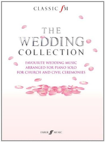 Classic FM: The Wedding Collection - Piano Solo