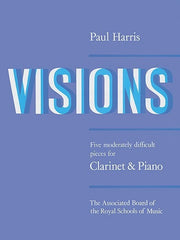 Paul Harris: Visions (Clarinet/Piano)
