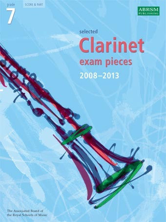 ABRSM Selected Clarinet Exam Pieces 2008-2013 - Grade 7 - Clarinet + Piano