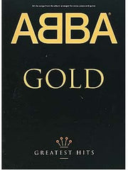 Abba Gold: Greatest Hits - Piano, Vocal + Guitar