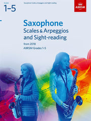 ABRSM Saxophone Scales + Arpeggios and Sight-Reading Pack Grades 1-5 (from 2018)