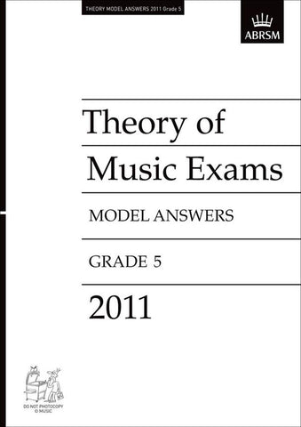 ABRSM Theory of Music Exam Papers 2011 - Grade 5 - Model Answers