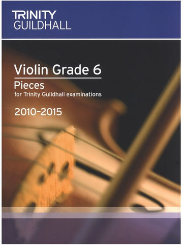 Trinity Guildhall - Violin Pieces 2010-2015 - Grade 6 - Violin + Piano