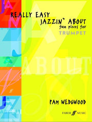 Really Easy Jazzin' About - Fun Pieces for Trumpet