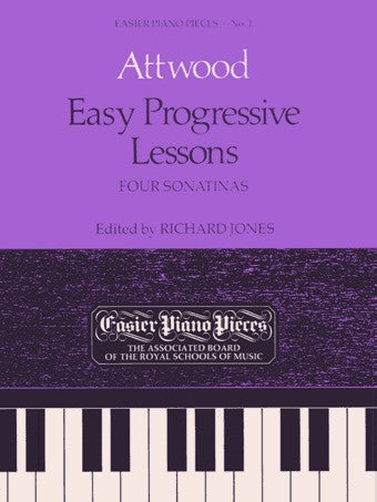 T. Attwood: Easy Progressive Lessons - Four Sonatinas - Piano