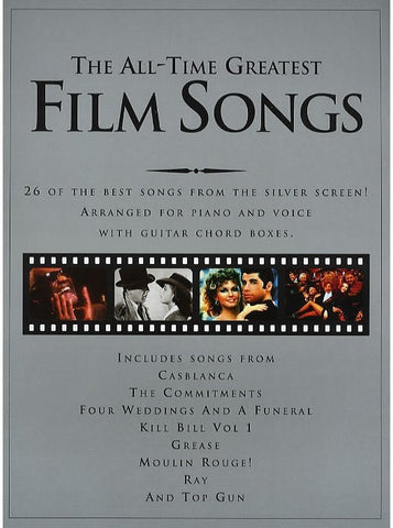 The All-Time Greatest Film Songs - Piano, Vocal + Guitar