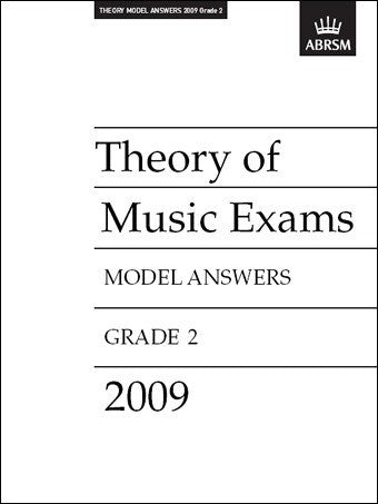 ABRSM Theory of Music Exam Papers 2009 - Grade 2 - Model Answers