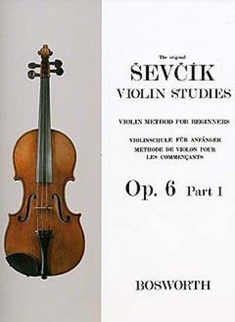 Sevcik Violin Studies: Violin Method for Beginners Op.6 Part 1