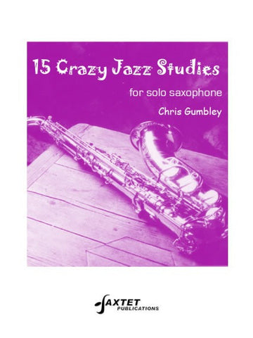 C. Gumbley: 15 Crazy Jazz Studies - Saxophone