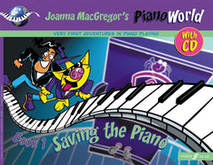 PianoWorld Book 1: Saving the Piano (with CD)