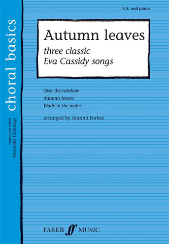 Autumn Leaves: 3 Classic Eva Cassidy Songs - SA + Piano