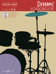 The Faber Graded Rock + Pop Series: Drums Songbook - Grades 2-3 (with CD)
