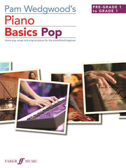 Pam Wedgwood's Piano Basics Pop - Pre-Grade 1 - Grade 1