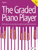 The Graded Piano Player - Grade 1-2