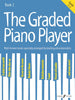 The Graded Piano Player - Grade 2-3