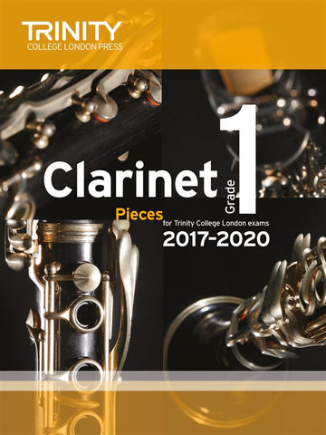 Trinity College London: Clarinet Exam Pieces 2017?2020 - Grade 1 (Clarinet + Piano)