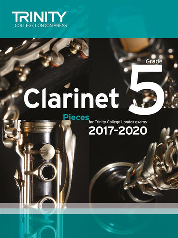 Trinity College London: Clarinet Exam Pieces 2017?2020 - Grade 5 (Clarinet + Piano)